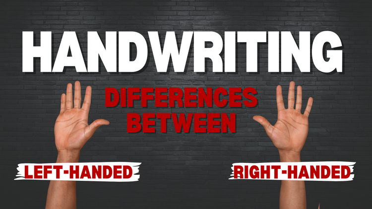 Handwriting Differences Between Left-Handed and Right-Handed People ...