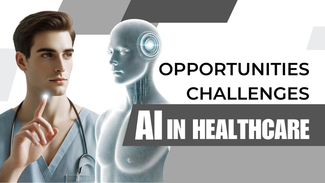 AI in Healthcare: Opportunities and Challenges