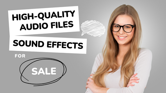 Creating High-Quality Audio Files and Sound Effects for Sales: Stepping into the Professional Audio World