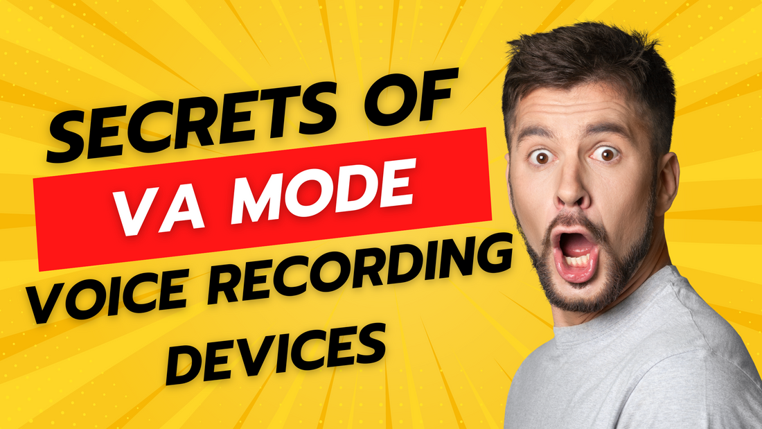 Secrets of VA Mode in Voice Recording Devices: What You Didn't Know?