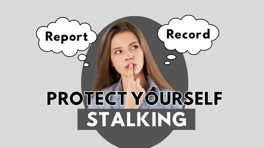 How to Protect Yourself from Stalking: Recognize, Record, and Report
